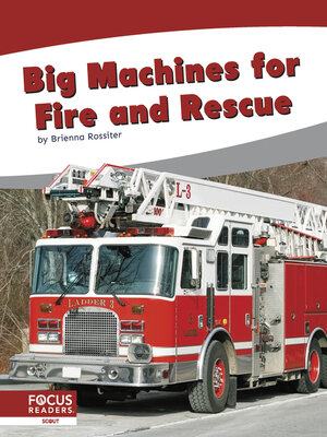 cover image of Big Machines for Fire and Rescue